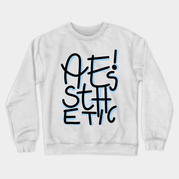 Aesthetics word art Crewneck Sweatshirt by LovelyDaisy